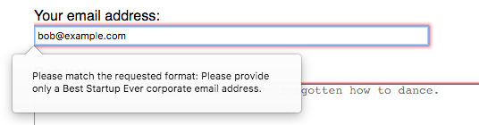 A valid email address, but the input is in error state with a popout from the input reading 
